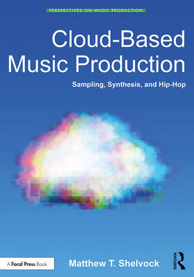 Shelvock | Cloud-Based Music Production | Buch | 978-0-8153-5319-5 | sack.de