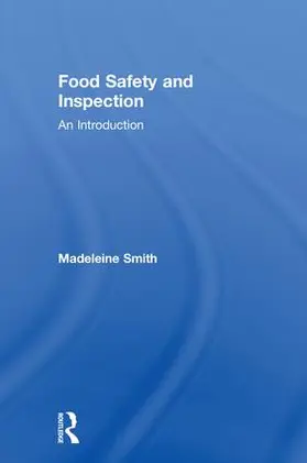 Smith | Food Safety and Inspection | Buch | 978-0-8153-5353-9 | sack.de