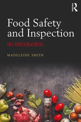 Smith | Food Safety and Inspection | Buch | 978-0-8153-5354-6 | www.sack.de