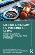 Stott / Bradford / Radburn |  Making an Impact on Policing and Crime | Buch |  Sack Fachmedien