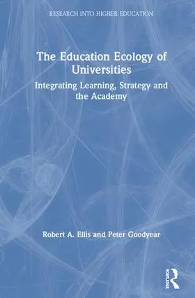 Ellis / Goodyear |  The Education Ecology of Universities | Buch |  Sack Fachmedien