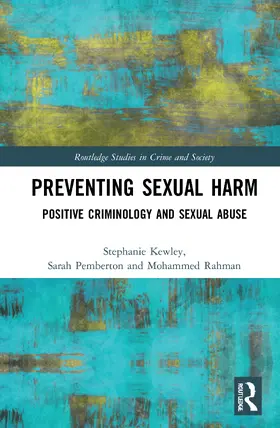 Kewley / Pemberton / Rahman |  Preventing Sexual Harm | Buch |  Sack Fachmedien