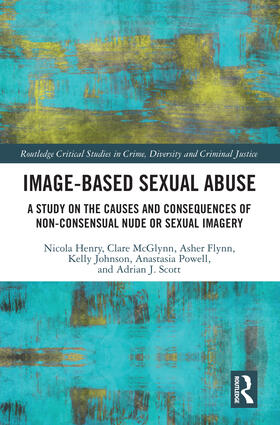 Henry / McGlynn / Flynn | Image-based Sexual Abuse | Buch | 978-0-8153-5383-6 | sack.de