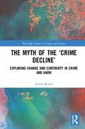 Kotzé |  The Myth of the 'Crime Decline' | Buch |  Sack Fachmedien