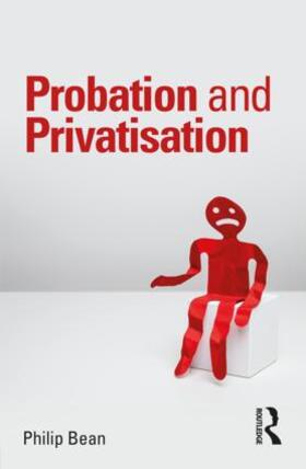 Bean | Probation and Privatisation | Buch | 978-0-8153-5398-0 | sack.de