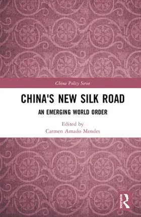 Mendes | China's New Silk Road | Buch | 978-0-8153-5400-0 | www.sack.de