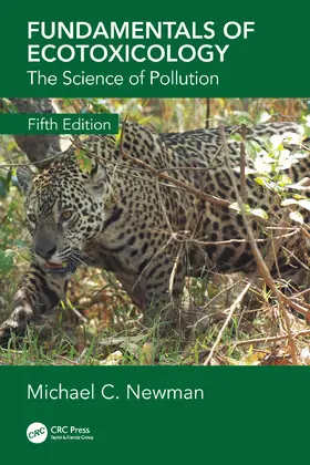 Newman | Fundamentals of Ecotoxicology | Buch | 978-0-8153-5402-4 | sack.de