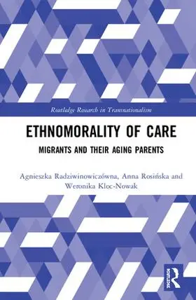 Radziwinowiczówna / Rosinska / Kloc-Nowak |  Ethnomorality of Care | Buch |  Sack Fachmedien