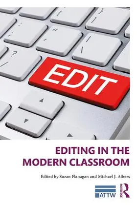 Flanagan / Albers |  Editing in the Modern Classroom | Buch |  Sack Fachmedien