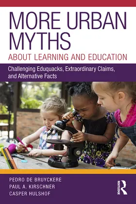 De Bruyckere / Kirschner / Hulshof |  More Urban Myths About Learning and Education | Buch |  Sack Fachmedien
