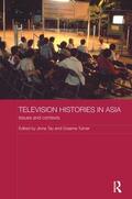 Tay / Turner |  Television Histories in Asia | Buch |  Sack Fachmedien