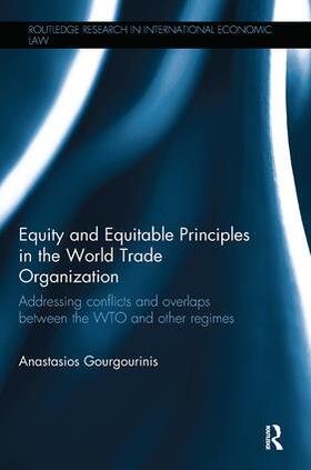 Gourgourinis | Equity and Equitable Principles in the World Trade Organization | Buch | 978-0-8153-5530-4 | sack.de