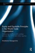 Gourgourinis |  Equity and Equitable Principles in the World Trade Organization | Buch |  Sack Fachmedien
