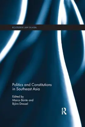 Bünte / Dressel |  Politics and Constitutions in Southeast Asia | Buch |  Sack Fachmedien