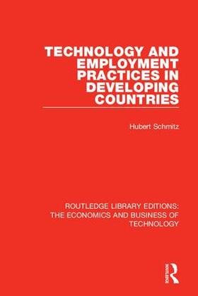Schmitz |  Technology and Employment Practices in Developing Countries | Buch |  Sack Fachmedien