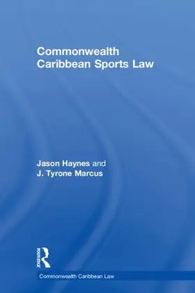 Haynes / Marcus |  Commonwealth Caribbean Sports Law | Buch |  Sack Fachmedien