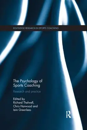 Thelwell / Harwood / Greenlees |  The Psychology of Sports Coaching | Buch |  Sack Fachmedien