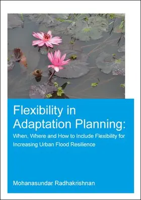 Radhakrishnan | Flexibility in Adaptation Planning | Buch | 978-0-8153-5729-2 | sack.de
