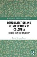 Carranza-Franco |  Demobilisation and Reintegration in Colombia | Buch |  Sack Fachmedien