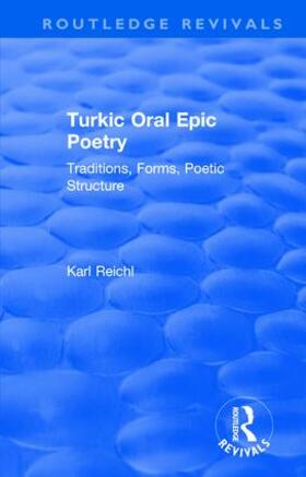 Reichl | Routledge Revivals: Turkic Oral Epic Poetry (1992) | Buch | 978-0-8153-5776-6 | sack.de