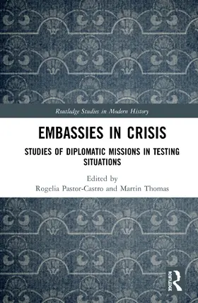 Pastor-Castro / Thomas |  Embassies in Crisis | Buch |  Sack Fachmedien