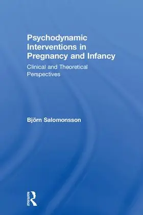 Salomonsson |  Psychodynamic Interventions in Pregnancy and Infancy | Buch |  Sack Fachmedien