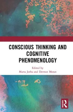Jorba / Moran |  Conscious Thinking and Cognitive Phenomenology | Buch |  Sack Fachmedien
