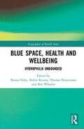 Foley / Kearns / Kistemann |  Blue Space, Health and Wellbeing | Buch |  Sack Fachmedien