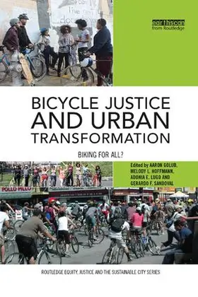 Golub / Hoffmann / Lugo | Bicycle Justice and Urban Transformation | Buch | 978-0-8153-5920-3 | sack.de