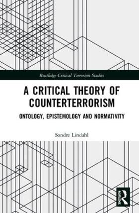 Lindahl | A Critical Theory of Counterterrorism | Buch | 978-0-8153-5923-4 | sack.de