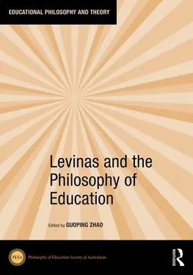 Zhao |  Levinas and the Philosophy of Education | Buch |  Sack Fachmedien