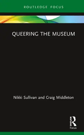 Sullivan / Middleton |  Queering the Museum | Buch |  Sack Fachmedien