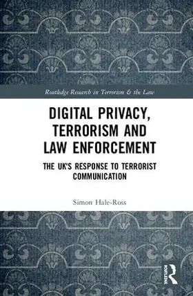Hale-Ross |  Digital Privacy, Terrorism and Law Enforcement | Buch |  Sack Fachmedien