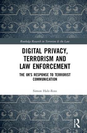 Hale-Ross | Digital Privacy, Terrorism and Law Enforcement | Buch | 978-0-8153-6018-6 | sack.de