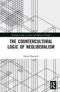 Hancock |  The Countercultural Logic of Neoliberalism | Buch |  Sack Fachmedien