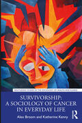 Broom / Kenny |  Survivorship: A Sociology of Cancer in Everyday Life | Buch |  Sack Fachmedien