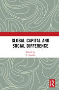 Sujatha |  Global Capital and Social Difference | Buch |  Sack Fachmedien