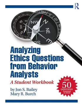 Bailey / Burch |  Analyzing Ethics Questions from Behavior Analysts | Buch |  Sack Fachmedien