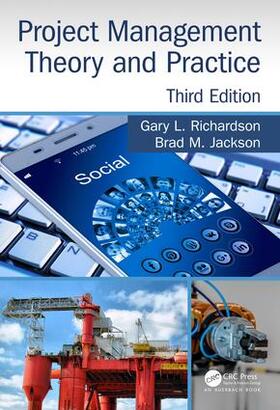 Richardson / Jackson | Project Management Theory and Practice, Third Edition | Buch | 978-0-8153-6071-1 | sack.de