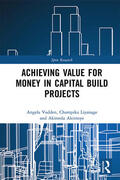 Vodden / Liyanage / Akintoye |  Achieving Value for Money in Capital Build Projects | Buch |  Sack Fachmedien