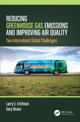 Erickson / Brase | Reducing Greenhouse Gas Emissions and Improving Air Quality | Buch | 978-0-8153-6127-5 | sack.de