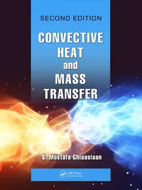 Ghiaasiaan | Convective Heat and Mass Transfer | Buch | 978-0-8153-6141-1 | www.sack.de