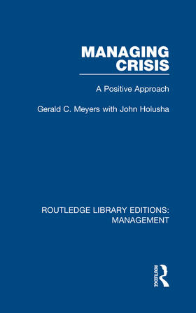 Meyers / Holusha |  Managing Crisis | Buch |  Sack Fachmedien