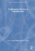 Roberts / Green |  Collaborative Practice in Palliative Care | Buch |  Sack Fachmedien