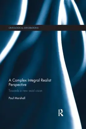 Marshall |  A Complex Integral Realist Perspective | Buch |  Sack Fachmedien