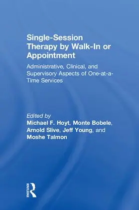 Hoyt / Bobele / Slive |  Single-Session Therapy by Walk-In or Appointment | Buch |  Sack Fachmedien