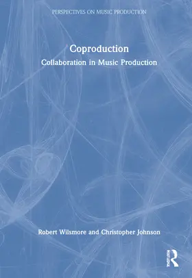 Wilsmore / Johnson |  Coproduction | Buch |  Sack Fachmedien