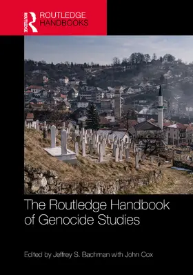 S. Bachman / Cox |  The Routledge Handbook of Genocide Studies | Buch |  Sack Fachmedien