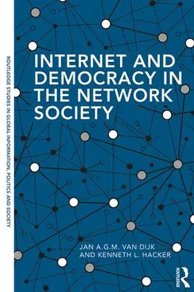 van Dijk / Hacker |  Internet and Democracy in the Network Society | Buch |  Sack Fachmedien