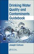 Cotruvo |  Drinking Water Quality and Contaminants Guidebook | Buch |  Sack Fachmedien